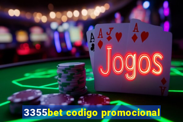 3355bet codigo promocional